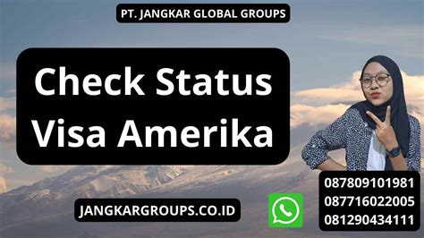 Check Status Visa Amerika Jangkar Global Groups