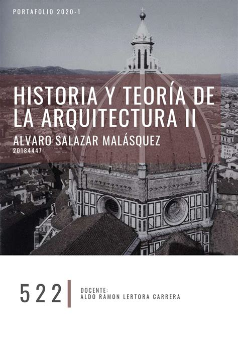 Alvaro Salazar Architecture Portafolio Historia Y Teor A De La