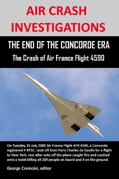 Air Crash Investigations The End Of The Concorde Era The Crash Of Air