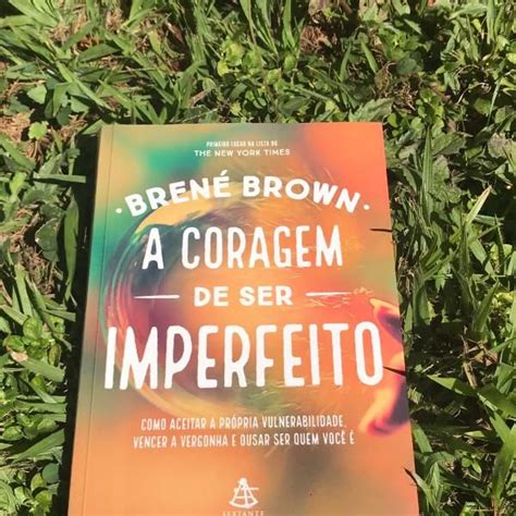 Livro A Coragem De Ser Imperfeito Em Porecatu Clasf Lazer A Coragem