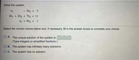 Solved Solve The System X1 3x3 7 2xy 2x2 7x3 11