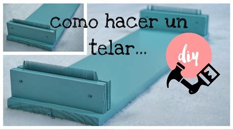 Diy Telar Para Mostacillas Como Hacer Un Telar Youtube