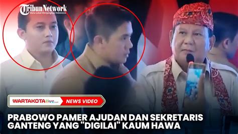 Momen Prabowo Pamer Ajudan Dan Sekretaris Ganteng Yang Digilai Kaum