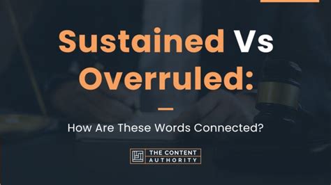 Sustained Vs Overruled How Are These Words Connected