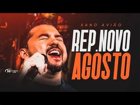 XAND AVIÃO REPERTÓRIO NOVO AGOSTO 2023 MÚSICAS NOVAS CD