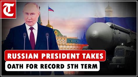 Day After Ordering Nuclear Drill Vladimir Putin Takes Oath As Russian