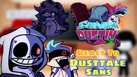 Dusttale Sans Papyrus Fnf React To Friday Night Dustin Demo