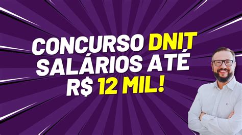 Concurso DNIT 2023 100 Vagas Salário de até R 12 8 mil