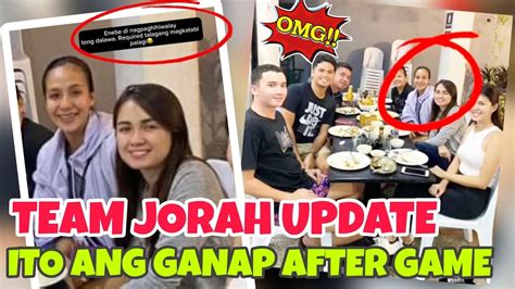 Team Jorah Update Ito Pala Ganap After Ng Game Kaya Pala Youtube