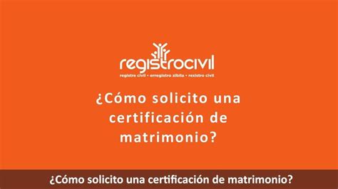 Certificado De Matrimonio Registro Civil Eregistro Civil