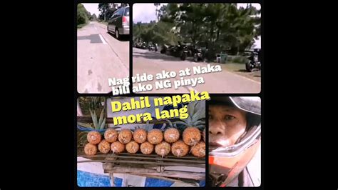 Nag Ride Ako At Naka Bili Ako NG Pinya Dahil Napaka Mora Lang YouTube