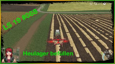 Landwirtschafts Simulator 19 068 Heulager befüllen YouTube