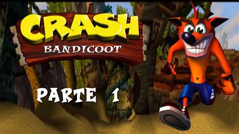 PSX Crash Bandicoot Parte 01 YouTube