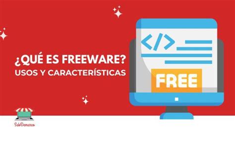 Freeware Qu Son Y Para Qu Se Usan Desc Brelo Aqu