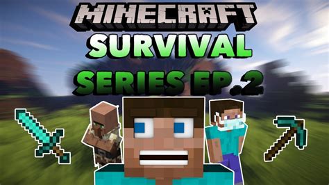 Minecraft Survival Series Ep 2 FULLY STACKED OUT YouTube