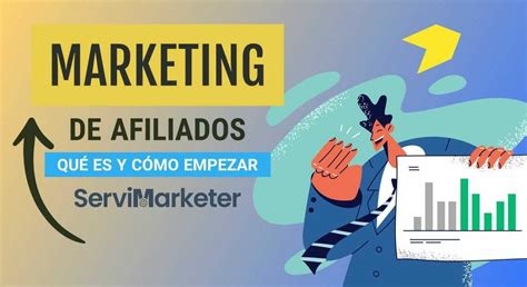 Qué Es El Marketing De Afiliados Y Cómo Empezar Principiantes