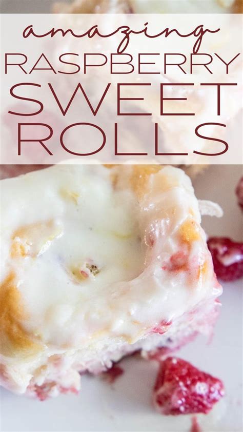 Amazing Raspberry Sweet Rolls Recipe