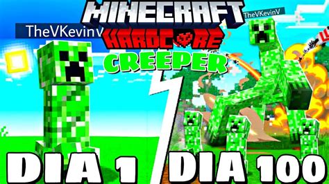 SOBREVIVÍ 100 Días siendo un CREEPER en MINECRAFT HARDCORE YouTube