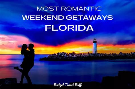 10 Romantic Getaways In Florida For Couples Romantic Getaways Best Romantic Getaways