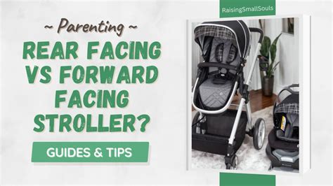 Rear Facing Vs Forward Facing Stroller Which Is Better