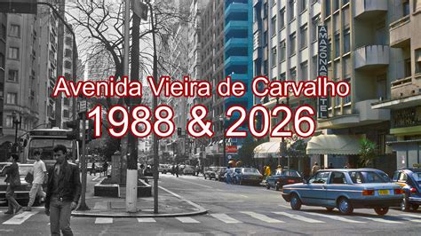 Av Vieira De Carvalho - Avenida Vieira de Carvalho - 1988 & 2026 » São Paulo Antiga