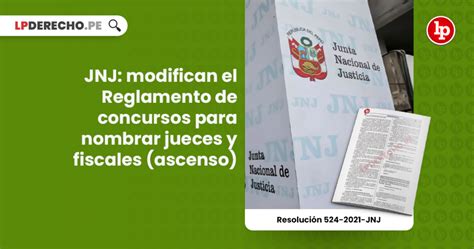 Jnj Modifican El Reglamento De Concursos Para Nombrar Jueces Y