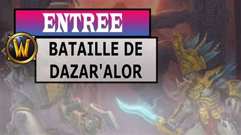 Comment Acc Der Au Raid De La Bataille De Dazar Alor Battle Of