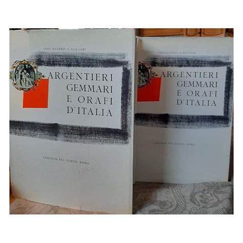 ARGENTIERI GEMMARI E ORAFI D ITALIA 2 VOLL 1958 By Bulgari Costantino