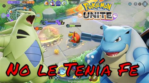 Pokemon Unite No Creia En Tyranitar Jungla Youtube