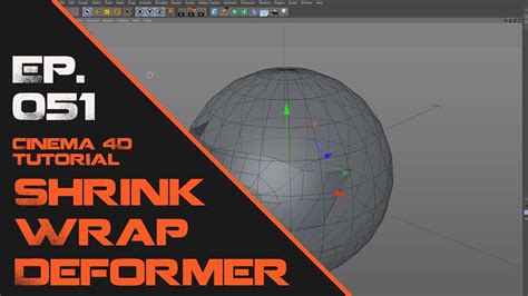 Learn The Shrink Wrap Deformer In Cinema D Youtube