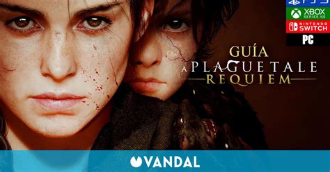 Gu A A Plague Tale Requiem Trucos Consejos Y Secretos Vandal