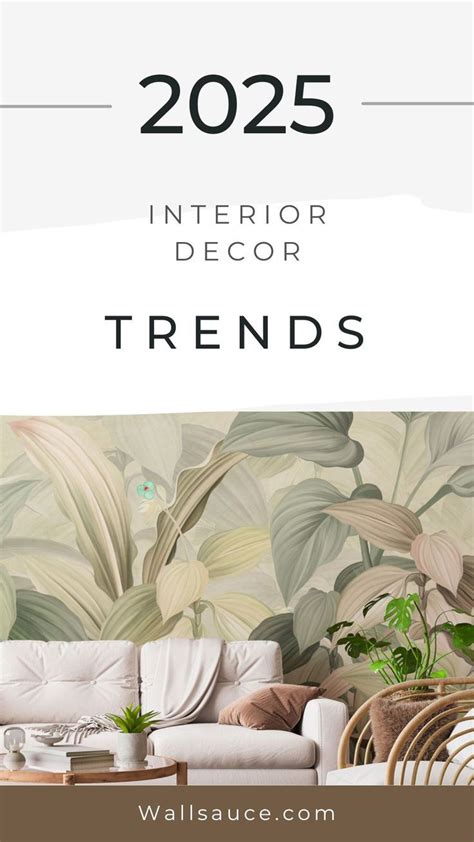 Interior Design Trends 2025 Appealing To The Senses Wallsauce AU In