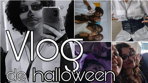 Passando Alguns Dias Comigo Vlog De Halloween O Que Foi O Halloween