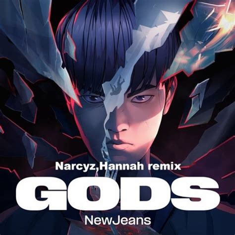 Stream League Of Legends New Jeans GODS Narcyz Hannah Remix By