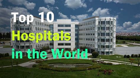 Top 10 Hospitals In The World 2024 - Dacie Dorothy