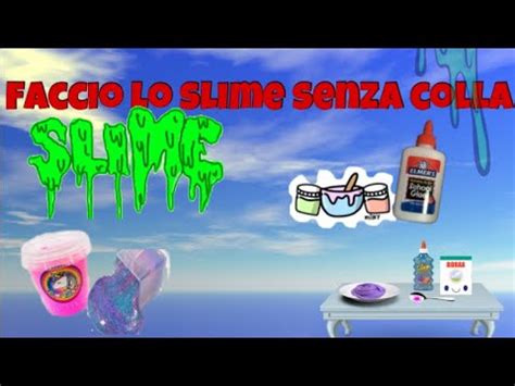 Faccio uno slime senza colla Riuscirà YouTube