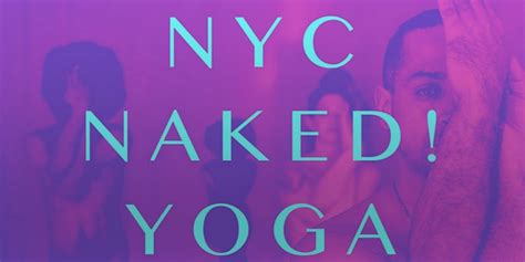 NYC Naked Yoga And Pilates At Lucid Body House Manhattan On Th