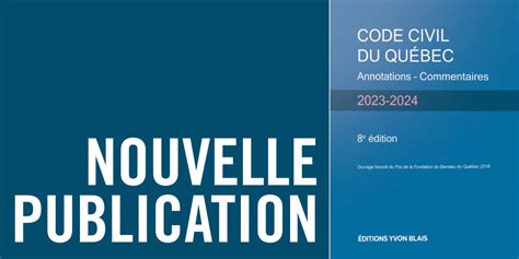 Code civil du Québec annotations commentaires 2023 2024 Actualités