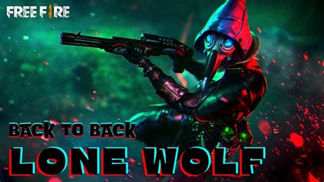 Free Fire Lone Wolf King 🗿🔥 Back To Back Lone Wolf Gameplay Free Fire Dynamic Bro 2024