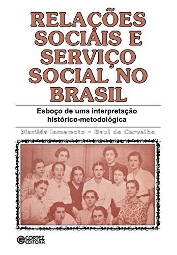 Rela Es Sociais E Servi O Social No Brasil Esbo O De Uma