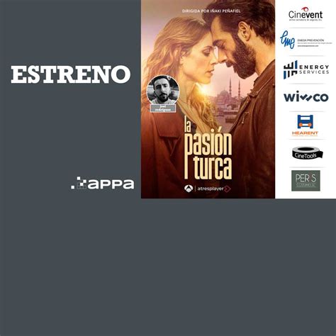 Estreno Serie La Pasión Turca” En Antena 3 Appa Asociación De