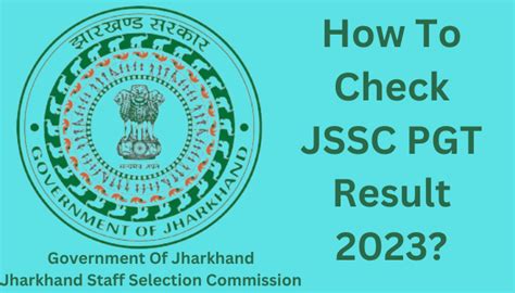 Jssc Pgt Result Everything You Need To Know