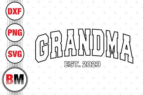 Grandma Est Svg Png Dxf Files So Fontsy