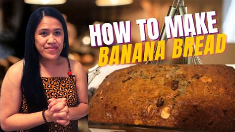 How To Make Banana Bread Simple And Easy Banana Bread Recipe Youtube