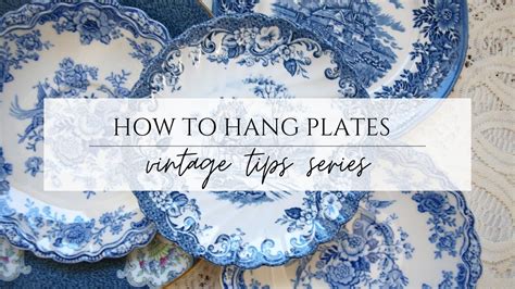 THE BEST WAY TO HANG PLATES ON THE WALL SECURELY HOW TO HANG VINTAGE