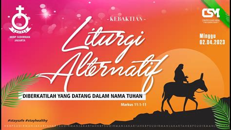 LIVE Ibadah Kebaktian Liturgi Alternatif Minggu Palmarum HKBP