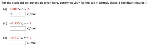 Solved For The Standard Cell Potentials Given Here