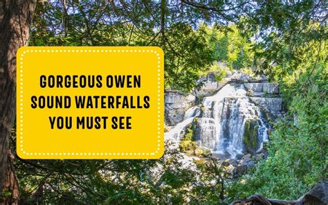 Gorgeous Owen Sound Waterfalls You Must See