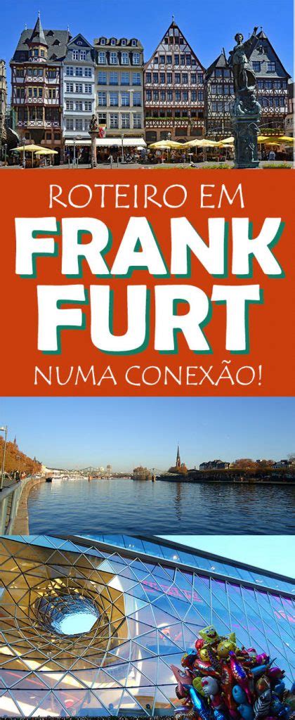 Coisas Para Fazer Em Frankfurt Numa Conex O Apure Guria