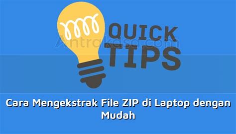 Cara Mengekstrak File Zip Di Laptop Dengan Mudah